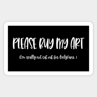 Please Buy My Art! Magnet